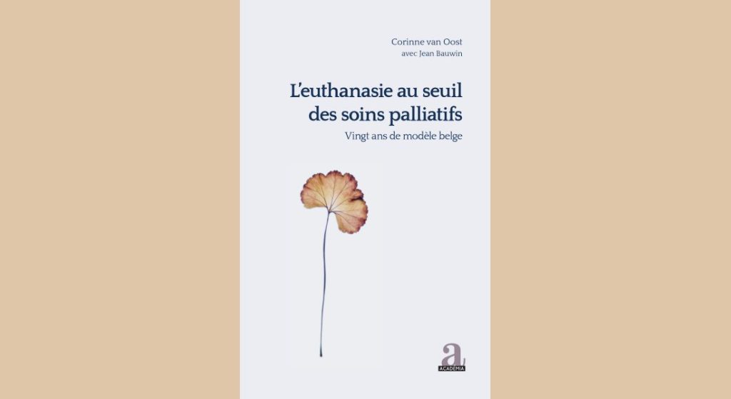 L’euthanasie au seuil des soins palliatifs – Vingt ans de modèle belge