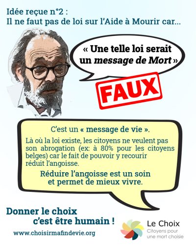 Idée reçue n°2 - Une loi sur l'aide à mourir serait un message de mort