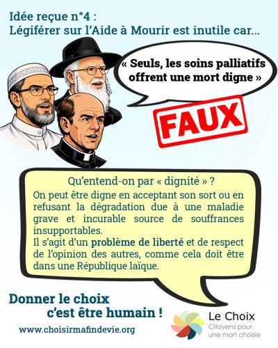 Idée reçue n°4 - Seuls les soins palliatifs offent une mort digne
